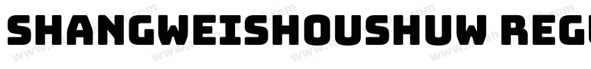 ShangWeiShouShuW Regular字体转换